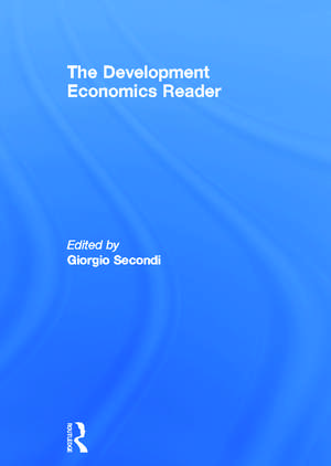 The Development Economics Reader de Giorgio Secondi