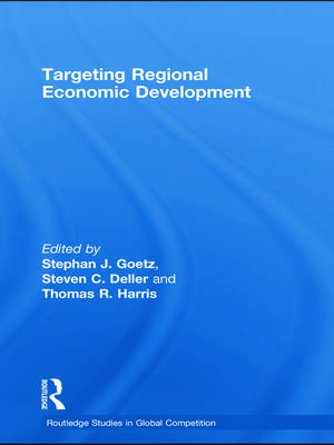 Targeting Regional Economic Development de Stephan J. Goetz