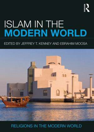 Islam in the Modern World de Jeffrey T. Kenney