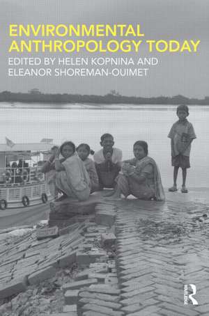 Environmental Anthropology Today de Helen Kopnina