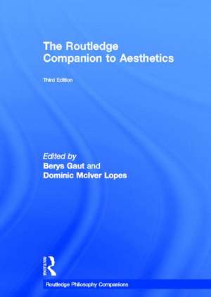 The Routledge Companion to Aesthetics de Berys Gaut