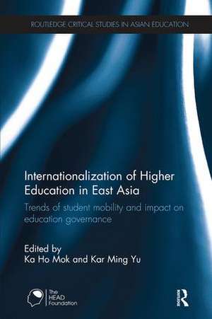 Internationalization of Higher Education in East Asia: Trends of student mobility and impact on education governance de Ka-Ho Mok