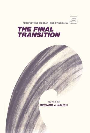 The Final Transition de Richard Kalish