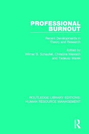 Professional Burnout: Recent Developments in Theory and Research de Wilmar B. Schaufeli