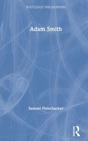 Adam Smith de Samuel Fleischacker