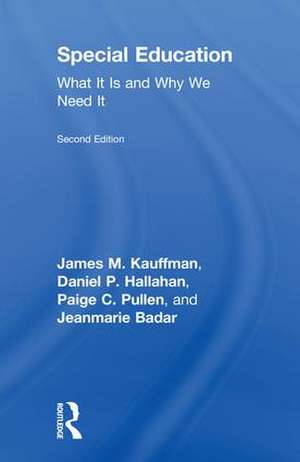 Special Education: What It Is and Why We Need It de James M. Kauffman