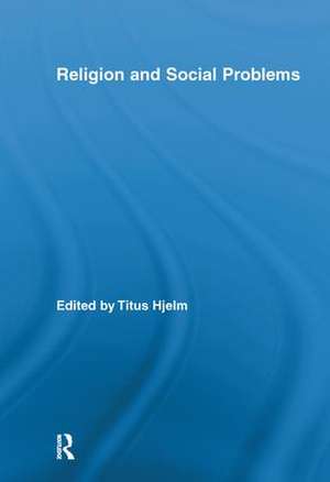 Religion and Social Problems de Titus Hjelm