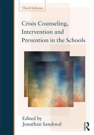 Crisis Counseling, Intervention and Prevention in the Schools de Jonathan Sandoval