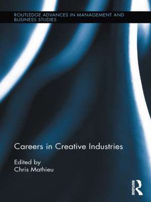 Careers in Creative Industries de Chris Mathieu