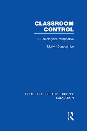 Classroom Control (RLE Edu L) de Martyn Denscombe