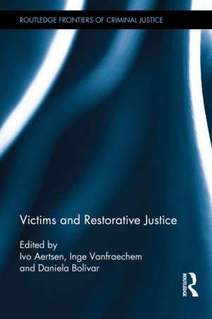 Victims and Restorative Justice de Inge Vanfraechem