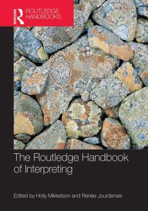 The Routledge Handbook of Interpreting de Holly Mikkelson