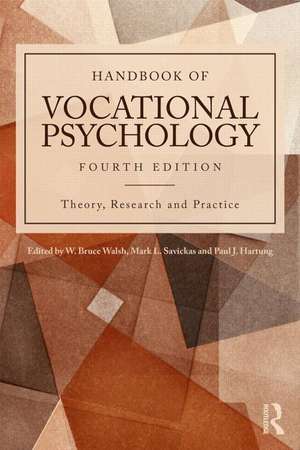 Handbook of Vocational Psychology: Theory, Research, and Practice de W. Bruce Walsh