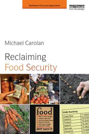 Reclaiming Food Security de Michael S. Carolan