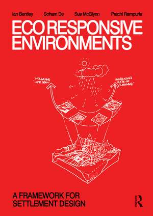 EcoResponsive Environments: A Framework for Settlement Design de Ian Bentley