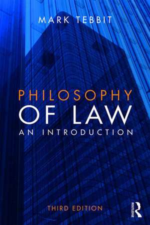 Philosophy of Law: An Introduction de Mark Tebbit