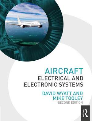 Aircraft Electrical and Electronic Systems de David Wyatt