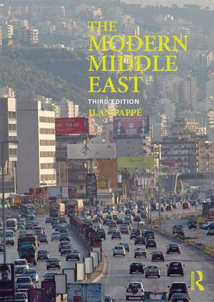 The Modern Middle East: A Social and Cultural History de Ilan Pappé