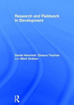 Research and Fieldwork in Development de Daniel Hammett