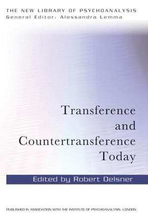 Transference and Countertransference Today de Robert Oelsner