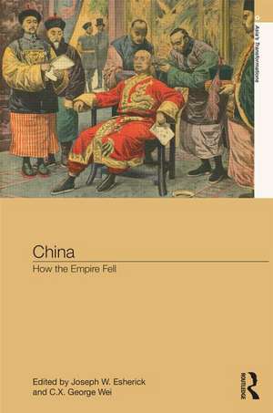 China: How the Empire Fell de Joseph Esherick