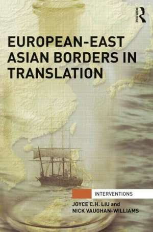 European-East Asian Borders in Translation de Joyce C.H. Liu