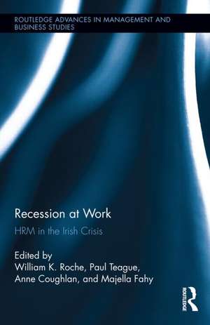 Recession at Work: HRM in the Irish Crisis de Bill Roche