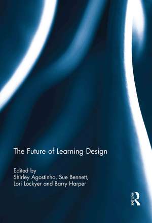 The Future of Learning Design de Shirley Agostinho