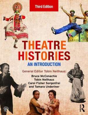 Theatre Histories: An Introduction de Bruce McConachie