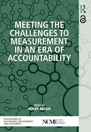 Meeting the Challenges to Measurement in an Era of Accountability de Henry Braun