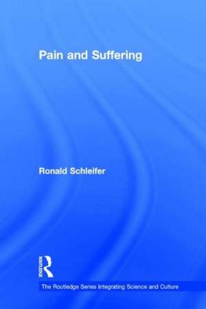 Pain and Suffering de Ronald Schleifer