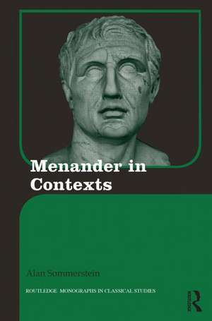 Menander in Contexts de Alan H. Sommerstein