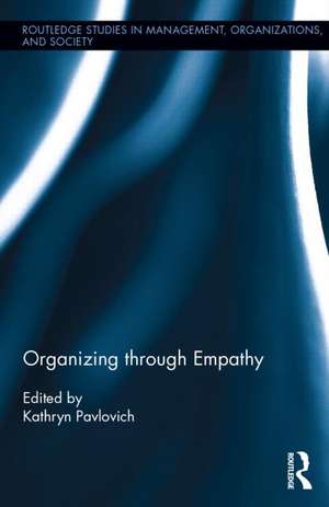 Organizing through Empathy de Kathryn Pavlovich