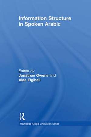 Information Structure in Spoken Arabic de Jonathan Owens