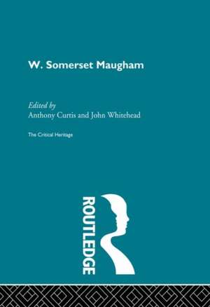 W. Somerset Maugham de Anthony Curtis