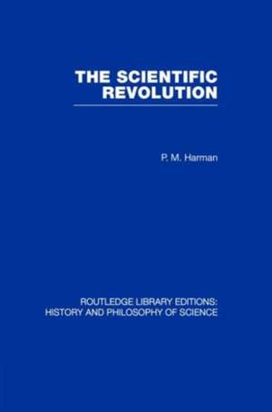 The Scientific Revolution de Peter Harman