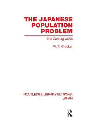 The Japanese Population Problem: The Coming Crisis de W Crocker