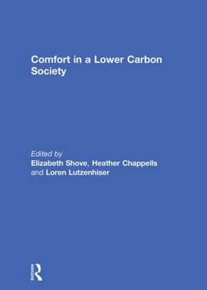 Comfort in a Lower Carbon Society de Elizabeth Shove