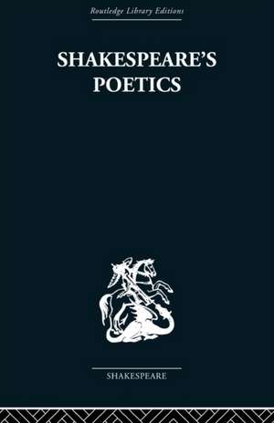 Shakespeare's Poetics: In relation to King Lear de Russell A Fraser