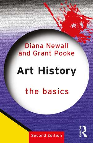 Art History: The Basics de Diana Newall