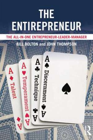 The Entirepreneur: The All-In-One Entrepreneur-Leader-Manager de Bill Bolton