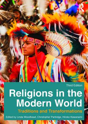 Religions in the Modern World: Traditions and Transformations de Linda Woodhead