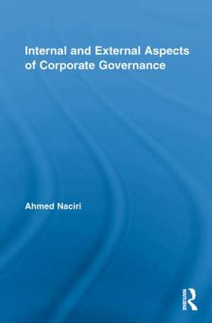 Internal and External Aspects of Corporate Governance de Ahmed Naciri