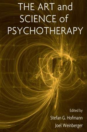 The Art and Science of Psychotherapy de Stefan G. Hofmann