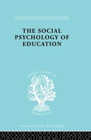 The Social Psychology of Education: An Introduction and Guide to its Study de C.M. Fleming