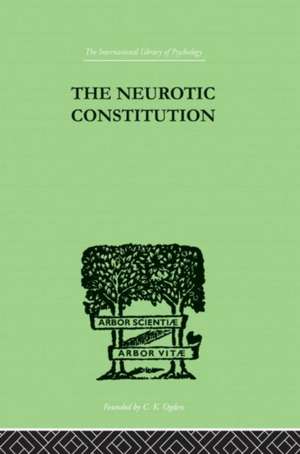 The Neurotic Constitution de Alfred Adler