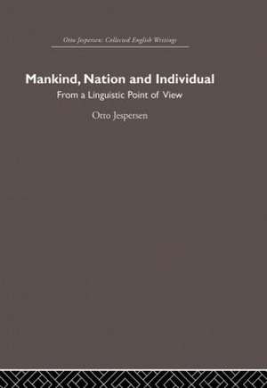 Mankind, Nation and Individual de Otto Jespersen