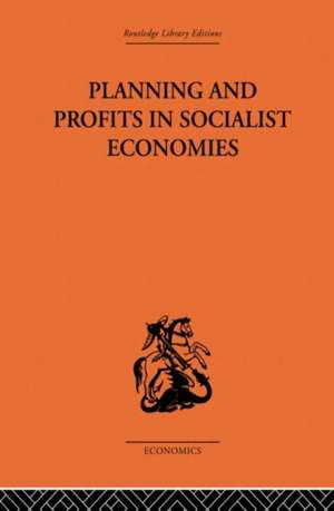 Planning and Profits in Socialist Economies de Jean-Charles Asselain