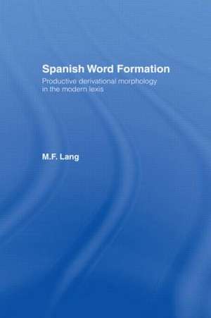 Spanish Word Formation de M. F. Lang