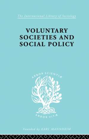 Voluntary Societies and Social Policy de Madeline Rooff